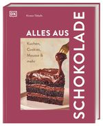 Alles aus Schokolade Cover des Buches Alles aus Schokolade (ISBN: 9783831049868)