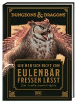 Dungeons & Dragons: Wie man sich nicht vom Eulenbär fressen lässt Cover des Buches Dungeons & Dragons: Wie man sich nicht vom Eulenbär fressen lässt (ISBN: 9783831050567)