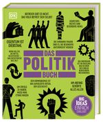 Big Ideas. Das Politik-Buch Cover des Buches Big Ideas. Das Politik-Buch (ISBN: 9783831051274)