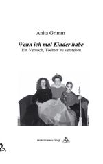 Wenn ich mal Kinder habe Cover des Buches Wenn ich mal Kinder habe (ISBN: 9783831100330)