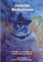 Heilende Meditationen: 13 Stufen zur Ganzheit von Körper, Seele und Geist Cover des Buches Heilende Meditationen: 13 Stufen zur Ganzheit von Körper, Seele und Geist (ISBN: 9783831114924)