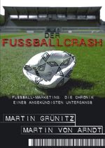 Der Fussballcrash Cover des Buches Der Fussballcrash (ISBN: 9783831135097)
