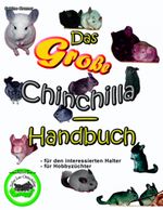 Das grosse Chinchilla-Handbuch Cover des Buches Das grosse Chinchilla-Handbuch (ISBN: 9783831136346)