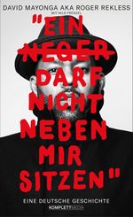 Ein N**** darf nicht neben mir sitzen (SPIEGEL-Bestseller) Cover des Buches Ein N**** darf nicht neben mir sitzen (SPIEGEL-Bestseller) (ISBN: 9783831204854)