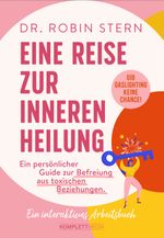 Eine Reise zur inneren Heilung Cover des Buches Eine Reise zur inneren Heilung (ISBN: 9783831206230)