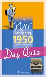 Wir vom Jahrgang 1950 - Das Quiz Cover des Buches Wir vom Jahrgang 1950 - Das Quiz (ISBN: 9783831326952)
