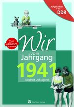 Aufgewachsen in der DDR - Wir vom Jahrgang 1941 - Kindheit und Jugend Cover des Buches Aufgewachsen in der DDR - Wir vom Jahrgang 1941 - Kindheit und Jugend (ISBN: 9783831331413)