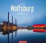 Wolfsburg - Farbbildband Cover des Buches Wolfsburg - Farbbildband (ISBN: 9783831332793)