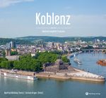 Koblenz - Farbbildband (deutsch, englisch, französisch) Cover des Buches Koblenz - Farbbildband (deutsch, englisch, französisch) (ISBN: 9783831332809)