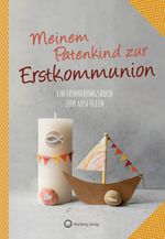 Meinem Patenkind zur Erstkommunion - Ein Erinnerungsbuch zum Ausfüllen Cover des Buches Meinem Patenkind zur Erstkommunion - Ein Erinnerungsbuch zum Ausfüllen (ISBN: 9783831333141)