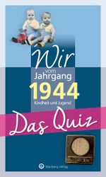 Wir vom Jahrgang 1944 - Das Quiz Cover des Buches Wir vom Jahrgang 1944 - Das Quiz (ISBN: 9783831334131)