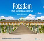 Potsdam - Stadt der Schlösser und Gärten Cover des Buches Potsdam - Stadt der Schlösser und Gärten (ISBN: 9783831336005)