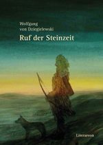 Ruf der Steinzeit Cover des Buches Ruf der Steinzeit (ISBN: 9783831617333)