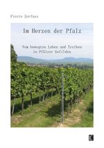 Im Herzen der Pfalz Cover des Buches Im Herzen der Pfalz (ISBN: 9783831624416)