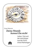 Deine Stunde kennst Du nicht Cover des Buches Deine Stunde kennst Du nicht (ISBN: 9783831650071)