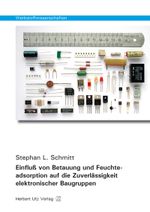 Einfluß von Betauung und Feuchteadsorption auf die Zuverlässigkeit elektronischer Baugruppen Cover des Buches Einfluß von Betauung und Feuchteadsorption auf die Zuverlässigkeit elektronischer Baugruppen (ISBN: 9783831680207)