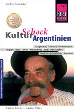 Reise Know-How KulturSchock Argentinien Cover des Buches Reise Know-How KulturSchock Argentinien (ISBN: 9783831712687)