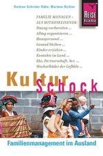 Reise Know-How KulturSchock Familienmanagement im Ausland Cover des Buches Reise Know-How KulturSchock Familienmanagement im Ausland (ISBN: 9783831712977)