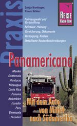 Reise Know-How Praxis Panamericana - Mit dem Auto von Mittel- nach Südamerika Cover des Buches Reise Know-How Praxis Panamericana - Mit dem Auto von Mittel- nach Südamerika (ISBN: 9783831715961)