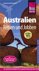Reise Know-How Reiseführer Australien - Reisen und Jobben mit dem Working Holiday Visum Cover des Buches Reise Know-How Reiseführer Australien - Reisen und Jobben mit dem Working Holiday Visum (ISBN: 9783831722778)