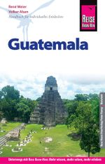 Reise Know-How Reiseführer Guatemala Cover des Buches Reise Know-How Reiseführer Guatemala (ISBN: 9783831730384)