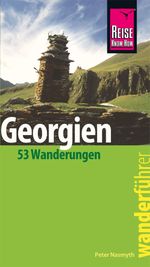 Reise Know-How Wanderführer Georgien - 53 Wanderungen - Cover des Buches Reise Know-How Wanderführer Georgien - 53 Wanderungen - (ISBN: 9783831732739)