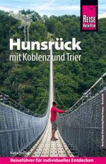 Reise Know-How Reiseführer Hunsrück mit Koblenz und Trier Cover des Buches Reise Know-How Reiseführer Hunsrück mit Koblenz und Trier (ISBN: 9783831734962)