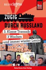Reise Know-How ReiseSplitter: Zügig durch Russland – 3. Klasse Transsib, 3 Wochen und immer wieder Lenin Cover des Buches Reise Know-How ReiseSplitter: Zügig durch Russland – 3. Klasse Transsib, 3 Wochen und immer wieder Lenin (ISBN: 9783831734986)