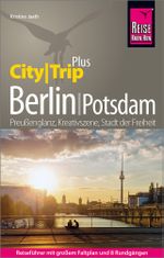 Reise Know-How Reiseführer Berlin mit Potsdam (CityTrip PLUS) Cover des Buches Reise Know-How Reiseführer Berlin mit Potsdam (CityTrip PLUS) (ISBN: 9783831736850)