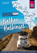 Reise Know-How Roadtrip Handbuch Balkan-Halbinsel Cover des Buches Reise Know-How Roadtrip Handbuch Balkan-Halbinsel (ISBN: 9783831737482)