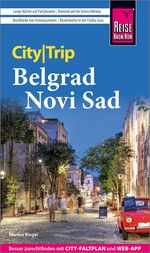 Reise Know-How CityTrip Belgrad und Novi Sad Cover des Buches Reise Know-How CityTrip Belgrad und Novi Sad (ISBN: 9783831738724)