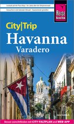 Reise Know-How CityTrip Havanna und Varadero Cover des Buches Reise Know-How CityTrip Havanna und Varadero (ISBN: 9783831738731)