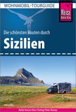 Reise Know-How Wohnmobil-Tourguide Sizilien Cover des Buches Reise Know-How Wohnmobil-Tourguide Sizilien (ISBN: 9783831738984)