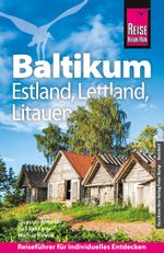 Reise Know-How Reiseführer Baltikum: Estland, Lettland, Litauen Cover des Buches Reise Know-How Reiseführer Baltikum: Estland, Lettland, Litauen (ISBN: 9783831739769)