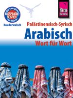 Palästinensisch-Syrisch-Arabisch - Wort für Wort Cover des Buches Palästinensisch-Syrisch-Arabisch - Wort für Wort (ISBN: 9783831764693)