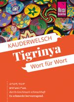 Reise Know-How Tigrinya - Wort für Wort Cover des Buches Reise Know-How Tigrinya - Wort für Wort (ISBN: 9783831765034)