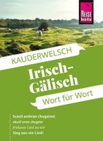 Reise Know-How Sprachführer Irisch-Gälisch - Wort für Wort Cover des Buches Reise Know-How Sprachführer Irisch-Gälisch - Wort für Wort (ISBN: 9783831765935)