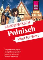 Reise Know-How Sprachführer Polnisch - Wort für Wort Cover des Buches Reise Know-How Sprachführer Polnisch - Wort für Wort (ISBN: 9783831765942)