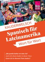 Reise Know-How Sprachführer Spanisch für Lateinamerika - Wort für Wort Cover des Buches Reise Know-How Sprachführer Spanisch für Lateinamerika - Wort für Wort (ISBN: 9783831765966)