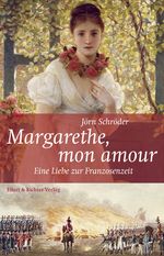 Margarethe, mon amour Cover des Buches Margarethe, mon amour (ISBN: 9783831904426)