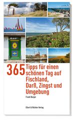 365 Tipps für einen schönen Tag auf Fischland, Darß, Zingst und Umgebung Cover des Buches 365 Tipps für einen schönen Tag auf Fischland, Darß, Zingst und Umgebung (ISBN: 9783831907199)