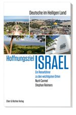 Hoffnungsziel Israel – Deutsche im Heiligen Land Cover des Buches Hoffnungsziel Israel – Deutsche im Heiligen Land (ISBN: 9783831908073)