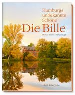Die Bille – Hamburgs unbekannte Schöne Cover des Buches Die Bille – Hamburgs unbekannte Schöne (ISBN: 9783831908264)