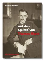 Auf den Spuren von Thomas Mann Cover des Buches Auf den Spuren von Thomas Mann (ISBN: 9783831908820)