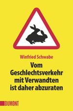 Taschenbücher / Vom Geschlechtsverkehr mit Verwandten ist daher abzuraten Cover des Buches Taschenbücher / Vom Geschlechtsverkehr mit Verwandten ist daher abzuraten (ISBN: 9783832161804)