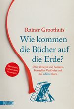 Taschenbücher / Wie kommen die Bücher auf die Erde? Cover des Buches Taschenbücher / Wie kommen die Bücher auf die Erde? (ISBN: 9783832163785)