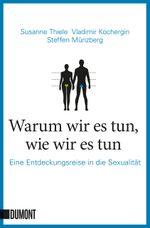 Warum wir es tun, wie wir es tun Cover des Buches Warum wir es tun, wie wir es tun (ISBN: 9783832164157)