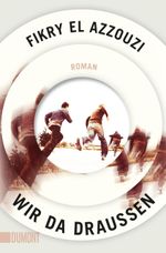 Wir da draußen Cover des Buches Wir da draußen (ISBN: 9783832164263)