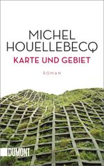 Karte und Gebiet Cover des Buches Karte und Gebiet (ISBN: 9783832164522)