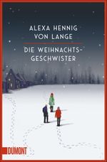 Die Weihnachtsgeschwister Cover des Buches Die Weihnachtsgeschwister (ISBN: 9783832165543)